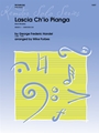 Lascia Ch'io Pianga (from Rinaldo)