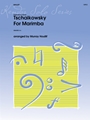 Tschaikowsky For Marimba