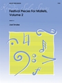 Festival Pieces For Mallets  Volume 2