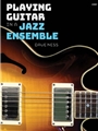 Playing Guitar In A Jazz Ensemble