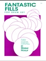 Fantastic Fills For Drum Set