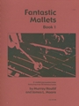 Fantastic Mallets Book 1