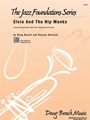 Elvin & The Hip Monks