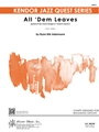 All 'Dem Leaves (based on the chord changes to Autumn Leaves)