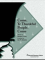 Come, Ye Thankful People, Come