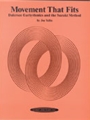 Movement That Fits: Dalcroze Eurhythmics and the Suzuki-+ Method