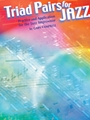 Triad Pairs For Jazz