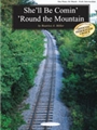 She'll Be Comin' Round The Mountain