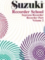Suzuki Recorder School  Sop Volume 2