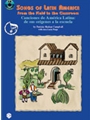 Songs Of Latin America  From Field To ..