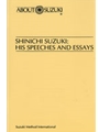 Shinichi Suzuki - His Speaches And Essays