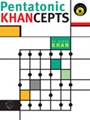 Pentatonic Khancepts