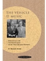 Vehicle Of Music-reflections On A Life