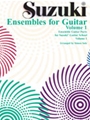 Suzuki Ensembles for Guitar Volume 1