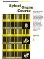 Spinet Organ Course  Book 1