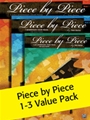 Piece by Piece Books 1-3 Value Pack 2012