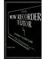The New Recorder Tutor, Book I