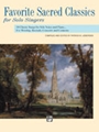 Favorite Sacred Classics For Solo Singer