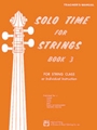 Solo Time For Strings  Bk 3