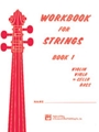 Workbook For Strings  Bk 1