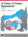 O Come O Come Emmanuel