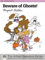 Beware Of Ghosts