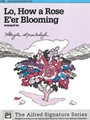 Lo How A Rose E'er Blooming