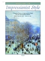 Spotlight On Impressionist Style