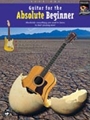 Guitar For The Absolute Beginner  Bk 1