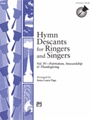 Hymn Descants For Ringers & Singers