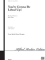 You're Gonna Be Lifted Up