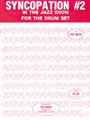 Syncopation No. 2 - In the Jazz Idiom for the Drum Set