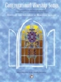 Congregational Worship Songs