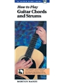 How To Play Guitar Chords & Strums