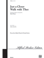 Just A Closer Walk With Thee