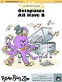 Octopuses All Have 8