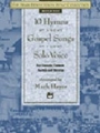 10 Hymns & Gospel Songs For Solo Voice