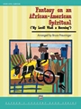 Fantasy On An African American Spiritual