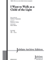 I Want To Walk As A Child Of The Light