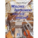 Welches Instrument soll ich spielen? [Various instruments]