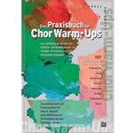 Das Praxisbuch der Chor Warm-Ups