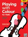 Playing with Colour for Violin, Book 3 [Violin]