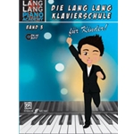 Lang Lang Klavierschule fur Kinder Band 3 [Piano]