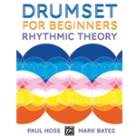 Drumset for Beginners: Rhythmic Theory [Drum set]