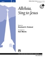 Alleluia Sing To Jesus