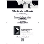 Valse Musette ou Mazurka - Akkordeonorchester Score only
