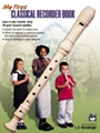 My First Classical Recorder Book