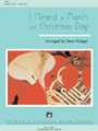 I Heard A March On Christmas Day