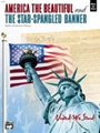America The Beautiful & Star-Spangled Banner