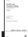 Softly & Tenderly Calling